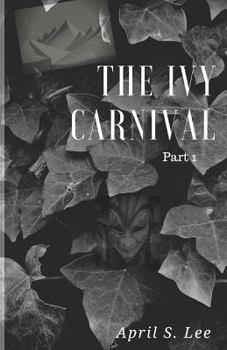 Paperback The Ivy Carnival: Part One Book