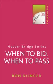 Paperback When to Bid, When to Pass Book
