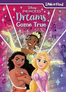 Hardcover Disney Princess: Dreams Come True Look and Find Book