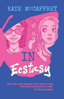 Paperback In Ecstasy: A YA novel about choices and consequences Book