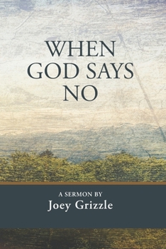 Paperback When God Says No Book