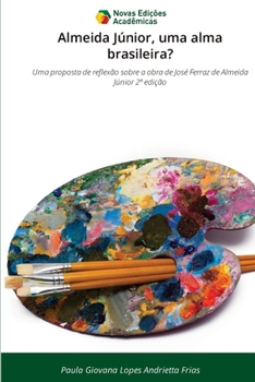 Paperback Almeida Júnior, uma alma brasileira? [Portuguese] Book