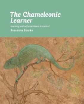 Paperback The Chameleonic Learner: Learning and Self-Assessment in Context Book