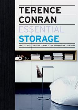 Hardcover Essential Storage: The Back to Basics Guide to Home Design, Decoration & Furnishing Book