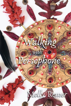 Paperback Walking with Persephone: A Journey of Midlife Descent and Renewal Book