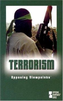 Terrorism: Opposing Viewpoints - Book  of the Opposing Viewpoints Series