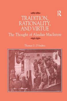 Paperback Tradition, Rationality, and Virtue: The Thought of Alasdair MacIntyre Book