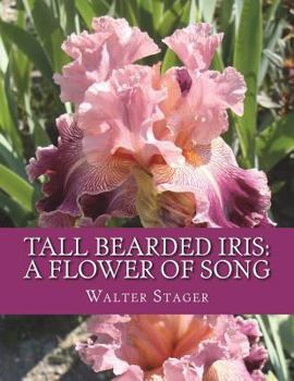 Paperback Tall Bearded Iris: A Flower of Song Book