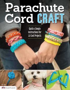 Paperback Parachute Cord Craft: Quick & Simple Instructions for 22 Cool Projects Book