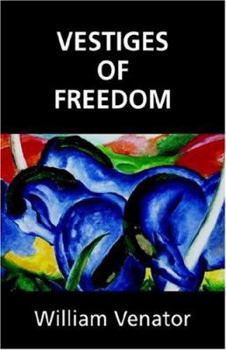 Paperback Vestiges Of Freedom Book