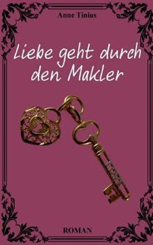 Paperback Liebe geht durch den Makler [German] Book