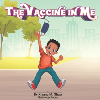 Paperback The Vaccine in Me Book