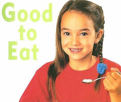 Paperback Rigby Focus Early: Leveled Reader Good to Eat Book