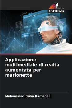 Paperback Applicazione multimediale di realtà aumentata per marionette [Italian] Book