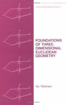 Hardcover Foundations of Three-Dimensional Euclidean Geometry Book