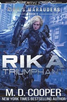 Rika Triumphant - Book #3 of the Rika's Marauders