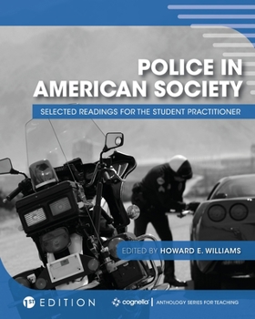 Paperback Police in American Society: Selected Readings for the Student Practitioner Book