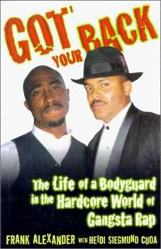 Hardcover Got Your Back: The Life of a Bodyguard in the Hardcore World of Gangsta Rap Book