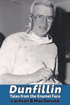 Paperback Dunfillin: Tales from the Enamel Face [Gaelic] Book