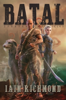 Paperback Batal: Volume I of the Spartan Chronicles Book