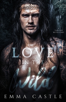 Paperback Love in the Wild: A Tarzan Retelling Book