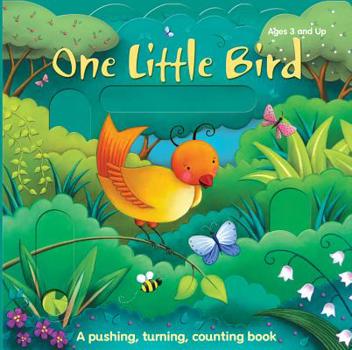 Board book One Little Bird and Her Friends: A Pushing, Turning, Counting Book