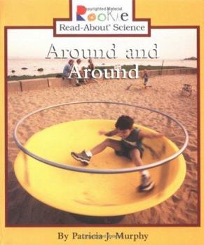 Around and Around - Book  of the Rookie Read-About Science