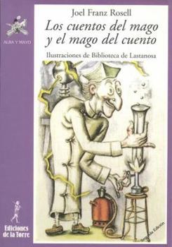 Paperback Los cuentos del mago y el mago del cuento [Spanish] Book