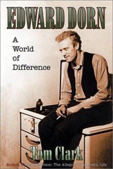 Hardcover Edward Dorn: A World of Difference Book