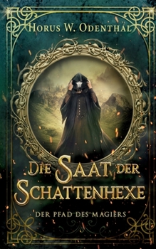 Paperback Der Pfad des Magiers: Die Saat der Schattenhexe [German] Book