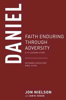 Paperback Daniel: Faith Enduring Through Adversity Book