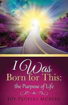 Paperback I Was Born for This: the Purpose of Life Book