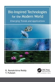 Hardcover Bio-Inspired Technologies for the Modern World: Emerging Trends and Applications Book