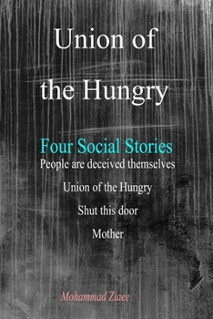 Paperback Union of the Hungry: Four Social Stories Book