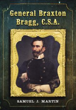 Hardcover General Braxton Bragg, C.S.A. Book