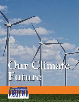 Library Binding Our Climate Future Book