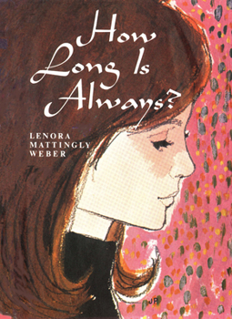 How Long Is Always? - Book #6 of the Katie Rose and Stacy Belford