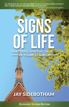 Paperback Signs of Life: Nurturing Spiritual Growth in Your Church: Expanded Second Edition Book