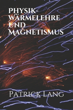 Paperback Physik- Wärmelehre und Magnetismus [German] Book