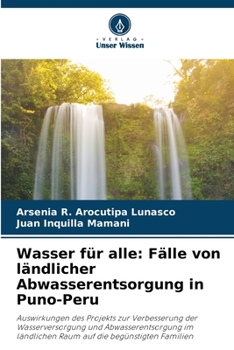 Paperback Wasser für alle: Fälle von ländlicher Abwasserentsorgung in Puno-Peru [German] Book