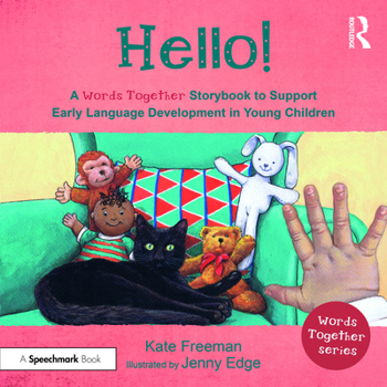 Paperback Hello!: A 'Words Together' Storybook to Help Children Find Their Voices Book