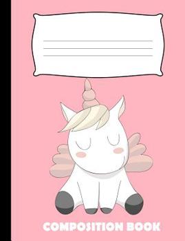 Paperback Composition Book: Unicorn Composition Notebook Wide Ruled Book