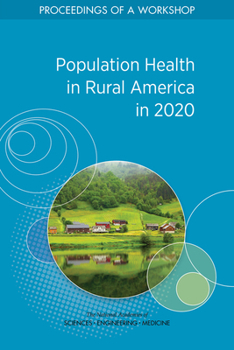 Paperback Population Health in Rural America in 2020: Proceedings of a Workshop Book