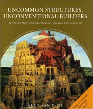 Hardcover Uncommon Structures, Unconventional Builders Book