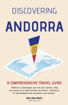 Paperback Discovering Andorra: A Comprehensive Travel Guide Book