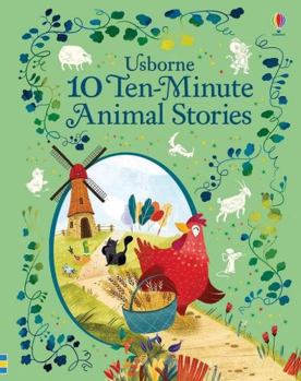 Usborne 10 Ten-Minute Animal Stories - Book  of the Usborne 10 Ten-Minute Stories