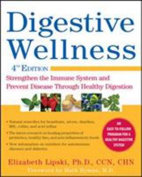 Paperback Digestive Wellness: Strengthen the Immune System and Prevent Disease Through Healthy Digestion Book