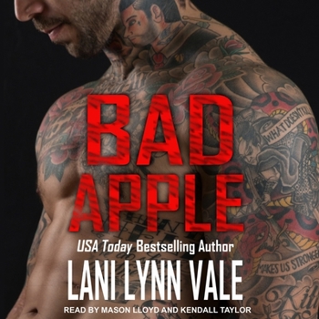Bad Apple - Book #4 of the Uncertain Saints MC 