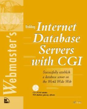 Paperback Building Internet Database Servers with CGI: With CDROM Book