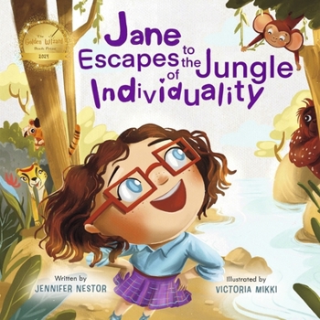 Jane Escapes to the Jungle of Individuality (The Adventures of Jane's Imagination)